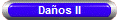 Daños II